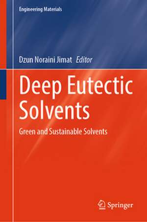 Deep Eutectic Solvents de Dzun Noraini Jimat