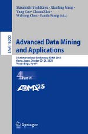 Advanced Data Mining and Applications de Masatoshi Yoshikawa