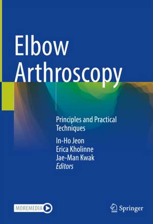 Elbow Arthroscopy de Erica Kholinne