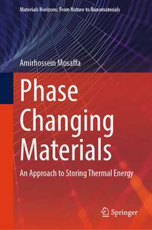 Phase Changing Materials de Amirhossein Mosaffa