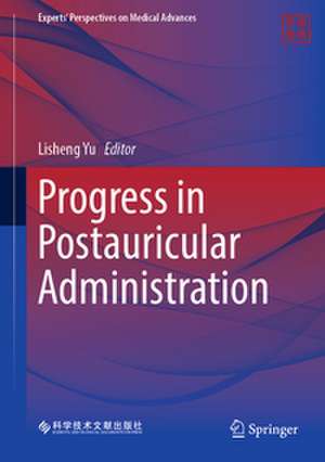 Progress in Postauricular Administration de Lisheng Yu