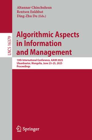 Algorithmic Aspects in Information and Management de Altannar Chinchuluun
