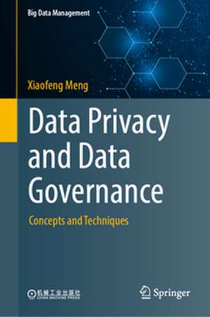 Data Privacy and Data Governance de Xiaofeng Meng