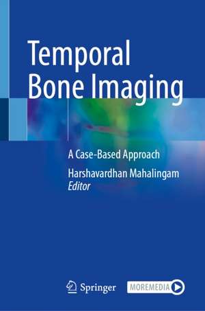 Temporal Bone Imaging de Harshavardhan Mahalingam