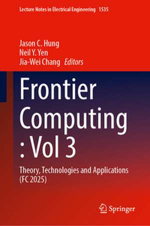 Frontier Computing : Volume 3 de Jason C. Hung