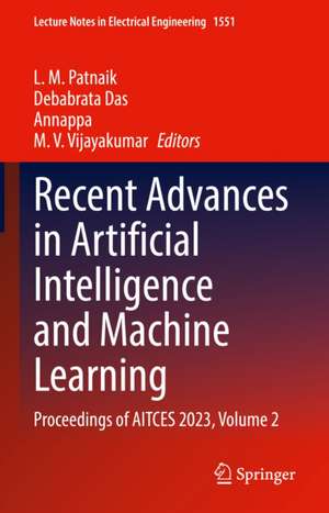 Recent Advances in Artificial Intelligence and Machine Learning de Annappa Basava