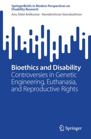 Bioethics and Disability de Anu Shibi Anilkumar