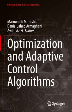 Optimization and Adaptive Control Algorithms de Aydin Azizi