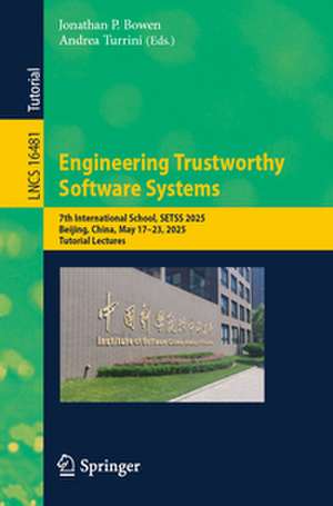 Engineering Trustworthy Software Systems de Jonathan P Bowen