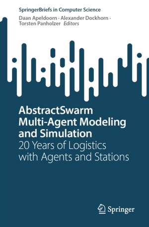 AbstractSwarm Multi-Agent Modeling and Simulation de Alexander Dockhorn