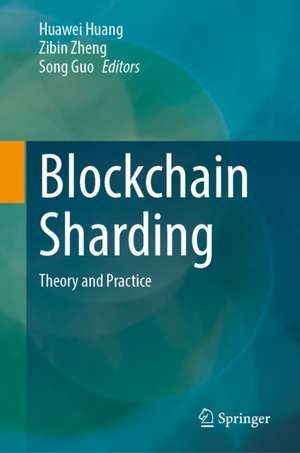 Blockchain Sharding de Huawei Huang