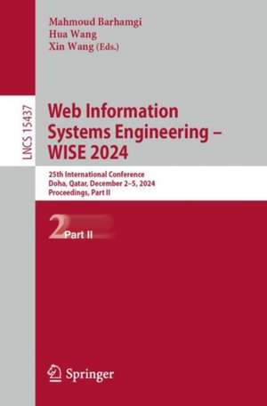 Web Information Systems Engineering - WISE 2024 de Mahmoud Barhamgi