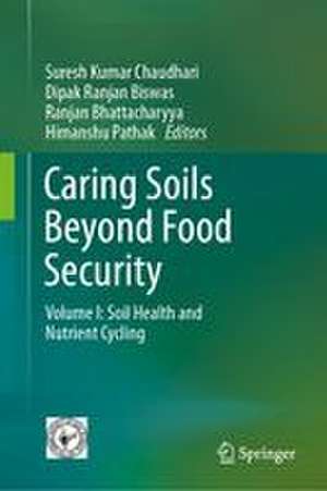 Caring Soils Beyond Food Security de Suresh Kumar Chaudhari