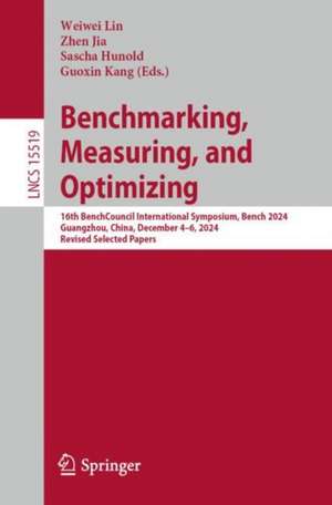 Benchmarking, Measuring, and Optimizing de Weiwei Lin