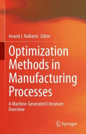 Optimization Methods in Manufacturing Processes de Anand J. Kulkarni