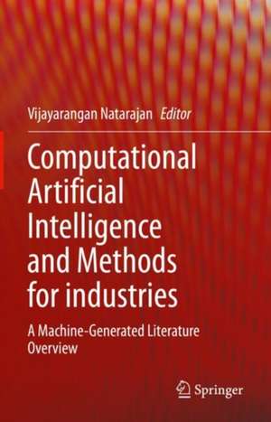 Computational Artificial Intelligence and Methods for industries de Vijayarangan Natarajan