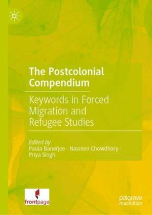 The Postcolonial Compendium de Paula Banerjee