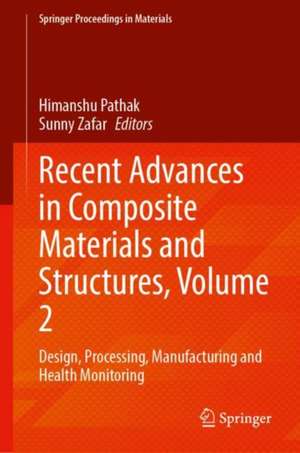 Recent Advances in Composite Materials and Structures, Volume 2 de Himanshu Pathak