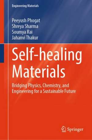 Self-healing Materials de Peeyush Phogat