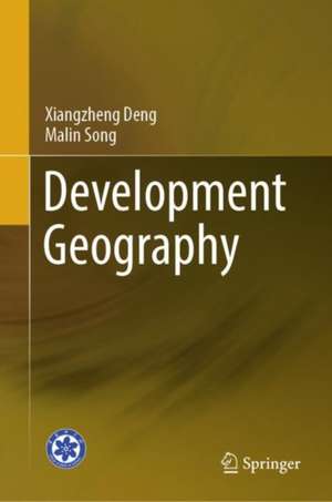 Development Geography de Xiangzheng Deng