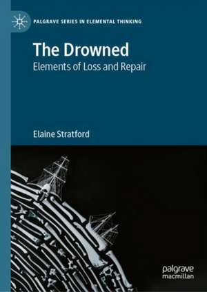 The Drowned de Elaine Stratford