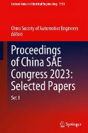 Proceedings of China SAE Congress 2023: Selected Papers de China Society of Automotive Engineers