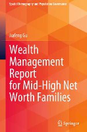 Wealth Management Report for Mid-High Net Worth Families de Jiafeng Gu