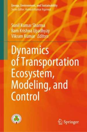 Dynamics of Transportation Ecosystem, Modeling, and Control de Sunil Kumar Sharma