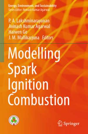 Modelling Spark Ignition Combustion de P. A. Lakshminarayanan