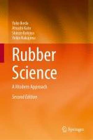 Rubber Science: A Modern Approach de Yuko Ikeda