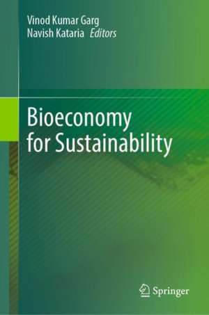 Bioeconomy for Sustainability de Vinod Kumar Garg