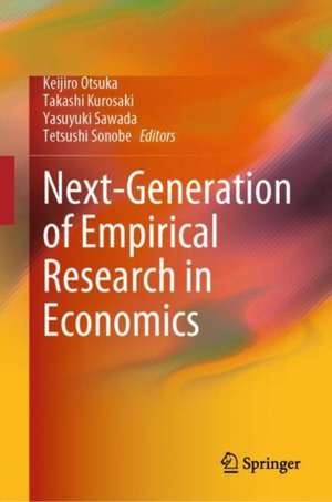 Next-Generation of Empirical Research in Economics de Keijiro Otsuka