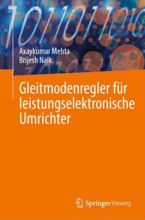 Gleitmodenregler für leistungselektronische Umrichter de Axaykumar Mehta