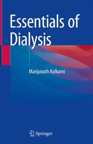 Essentials of Dialysis de Manjunath Kulkarni