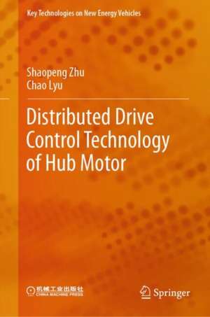 Distributed Drive Control Technology of Hub Motor de Shaopeng Zhu