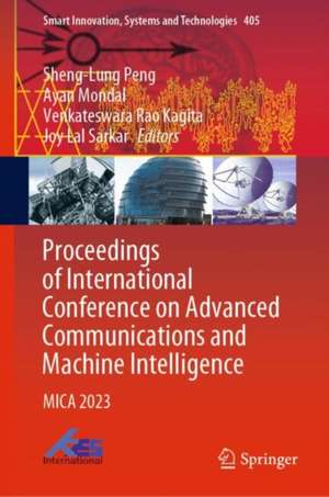 Proceedings of International Conference on Advanced Communications and Machine Intelligence: MICA 2023 de Sheng-Lung Peng