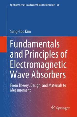 Electromagnetic Wave Absorbers: Theory, Design and Materials de Sung-Soo Kim