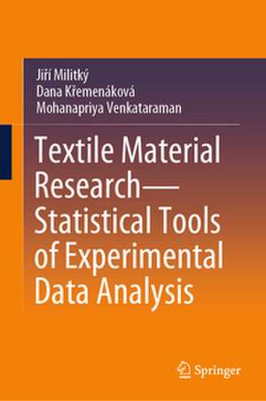 Textile Material Research-Statistical Tools of Experimental Data Analysis de Ji¿í Militký