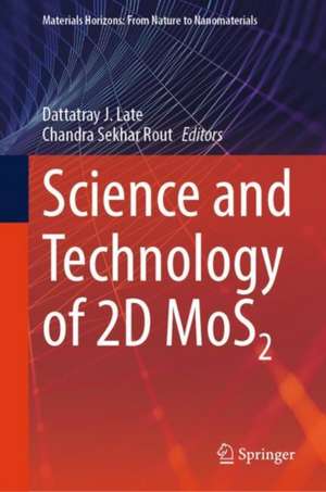 Science and Technology of 2D MoS2 de Dattatray J. Late