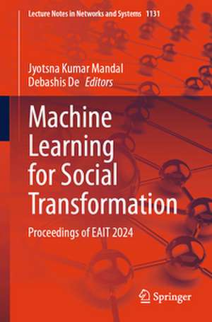 Machine Learning for Social Transformation de Debashis De