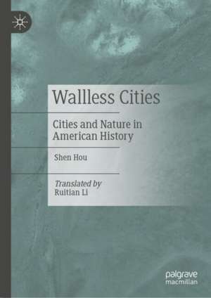 Wallless Cities de Shen Hou