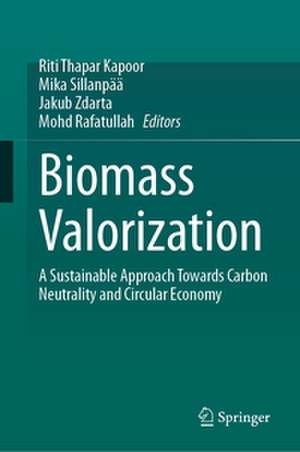 Biomass Valorization de Riti Thapar Kapoor