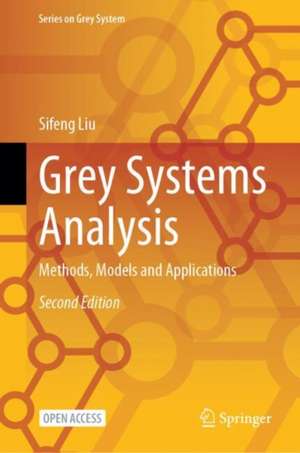 Grey Systems Analysis de Sifeng Liu