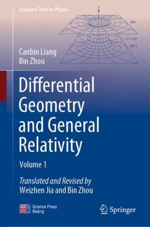 Differential Geometry and General Relativity: Volume 1 de Canbin Liang