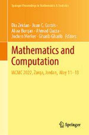 Mathematics and Computation: IACMC 2022, Zarqa, Jordan, May 11–13 de Dia Zeidan