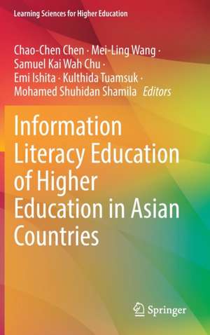 Information Literacy Education of Higher Education in Asian Countries de Chao-Chen Chen