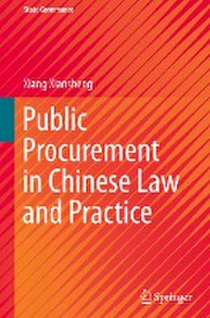 Public Procurement in Chinese Law and Practice de Xiang Xiansheng