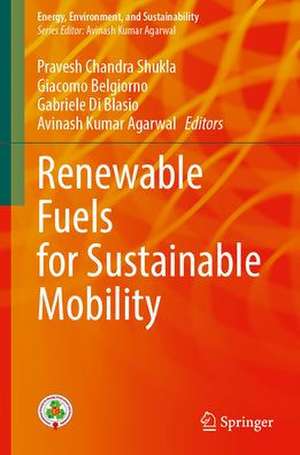 Renewable Fuels for Sustainable Mobility de Pravesh Chandra Shukla