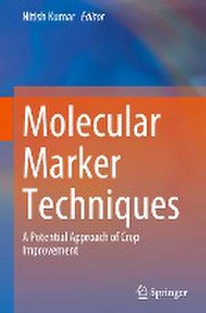 Molecular Marker Techniques: A Potential Approach of Crop Improvement de Nitish Kumar