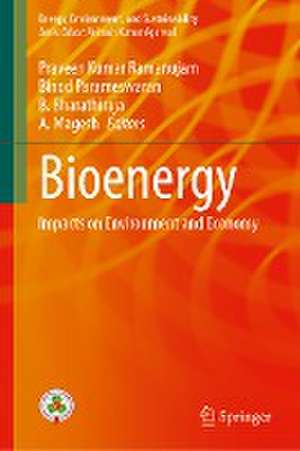 Bioenergy: Impacts on Environment and Economy de Praveen Kumar Ramanujam